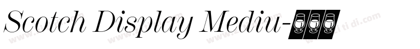 Scotch Display Mediu字体转换